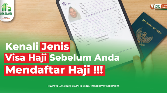Kenali Jenis Visa Haji Sebelum Anda Mendaftar Haji !!!